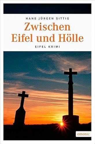 Beispielbild fr Zwischen Eifel und Hlle (Eifel Krimi) zum Verkauf von medimops