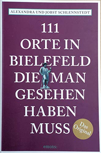 Stock image for Schlennstedt, A: 111 Orte in Bielefeld, die man gesehen for sale by Ammareal