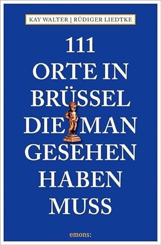Stock image for 111 Orte in Brssel, die man gesehen haben muss -Language: german for sale by GreatBookPrices