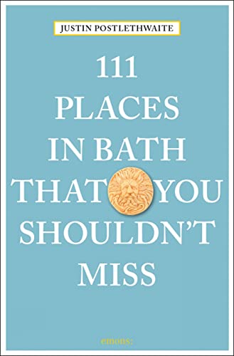 Stock image for 111 Places in Bath That You Shouldn't Miss (111 Places/Shops) for sale by AwesomeBooks