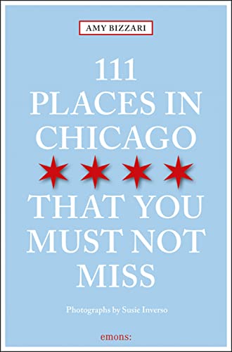 Stock image for 111 Places in Chicago That You for sale by SecondSale
