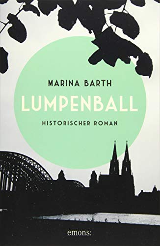 Imagen de archivo de Lumpenball: Historischer Roman a la venta por medimops