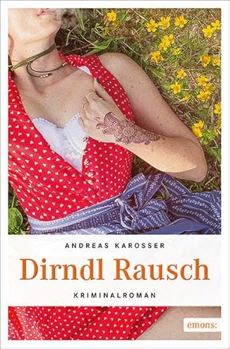 Stock image for Dirndl Rausch: Kriminalroman (Kommissar Hlzl) for sale by medimops