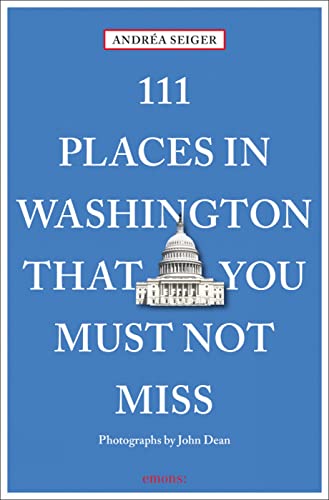 Stock image for 111 Places in Washington That You Must Not Miss (111 Places in . That You Must Not Miss) for sale by Lee Jones-Hubert