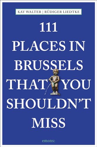 9783740802592: 111 Places in Brussels That You Shouldn't Miss (111 Places in .... That You Must Not Miss)