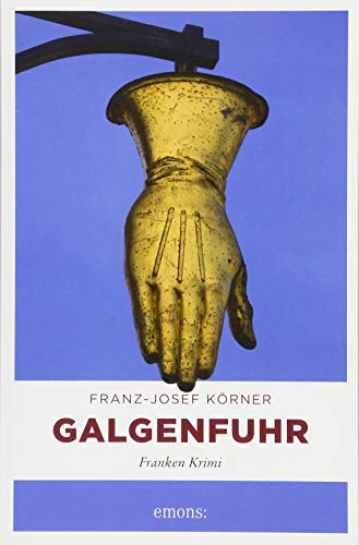 9783740802721: Galgenfuhr: Franken Krimi