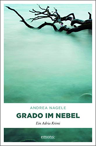 Beispielbild fr Grado im Nebel: Ein Adria Krimi zum Verkauf von medimops