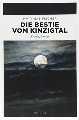 Beispielbild fr Die Bestie vom Kinzigtal: Kriminalroman (Dr. Caspari) zum Verkauf von medimops