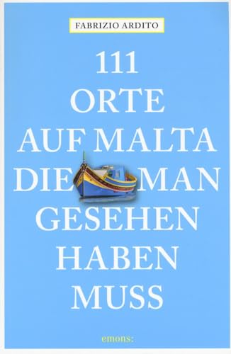 Beispielbild fr 111 Orte auf Malta, die man gesehen haben muss: Reisefhrer zum Verkauf von medimops