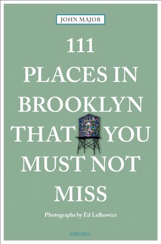 Beispielbild fr 111 Places in Brooklyn That You Must Not Miss (111 Places in . That You Must Not Miss) zum Verkauf von BooksRun