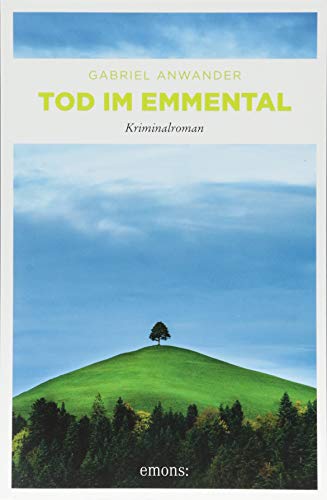 Beispielbild fr Tod im Emmental: Kriminalroman zum Verkauf von medimops