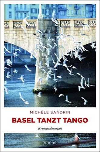 Beispielbild fr Basel tanzt Tango: Kriminalroman zum Verkauf von medimops