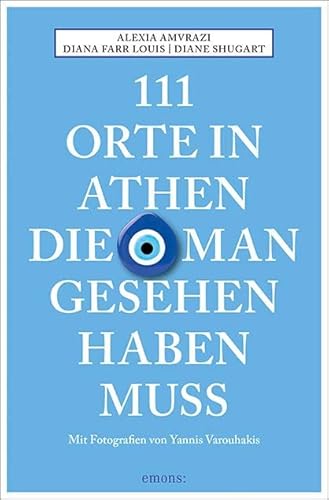 Stock image for 111 Orte in Athen, die man gesehen haben muss -Language: german for sale by GreatBookPrices