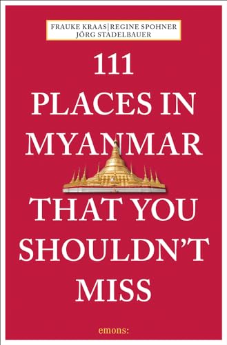 Stock image for 111 Places in Myanmar That You Shouldn't Miss for sale by Revaluation Books