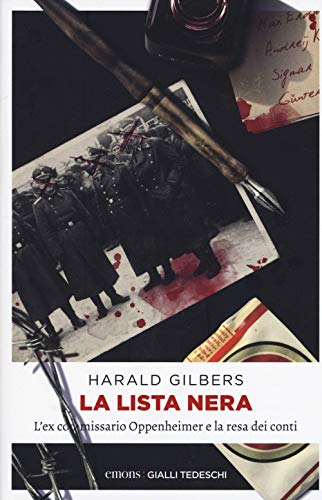 Beispielbild fr La lista nera: L?ex commissario Oppenheimer e la resa dei conti zum Verkauf von medimops