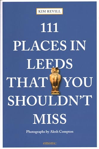 Stock image for 111 Places in Leeds That You Shouldn't Miss (111 Places in . That You Must Not Miss) for sale by Half Price Books Inc.