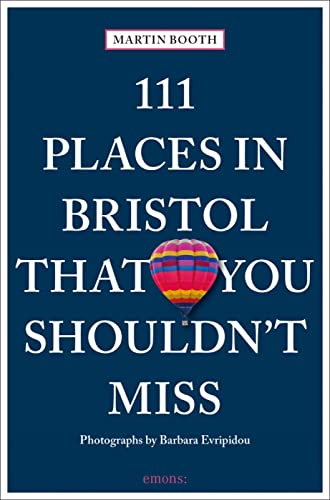 Beispielbild fr 111 Places in Bristol That You Shouldnt Miss (111 Places/Shops): Travel Guide zum Verkauf von Brit Books