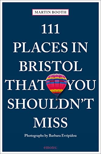 Stock image for 111 Places in Bristol That You Shouldnt Miss (111 Places/Shops): Travel Guide for sale by Brit Books