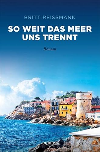 Stock image for So weit das Meer uns trennt: Roman (Sehnsuchtsorte) for sale by medimops