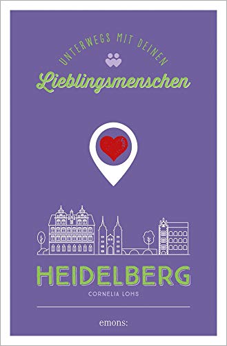 Stock image for Heidelberg. Unterwegs mit deinen Lieblingsmenschen for sale by Blackwell's