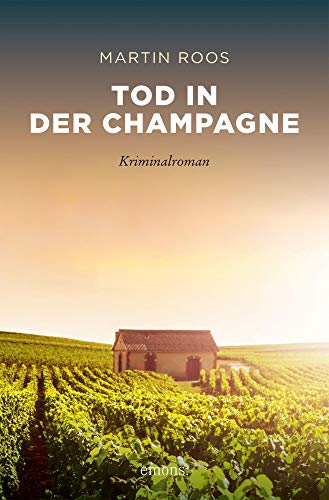 Beispielbild fr Tod in der Champagne: Kriminalroman (Sehnsuchtsorte) zum Verkauf von medimops