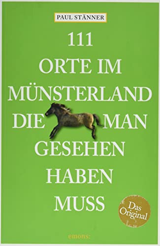 Stock image for 111 Orte im Mnsterland, die man gesehen haben muss for sale by medimops