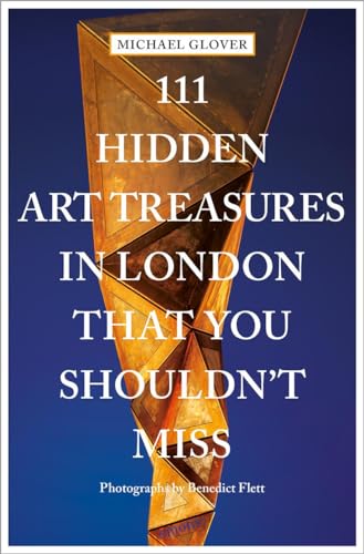 Beispielbild fr 111 Hidden Art Treasures in London That You Shouldn't Miss zum Verkauf von Blackwell's