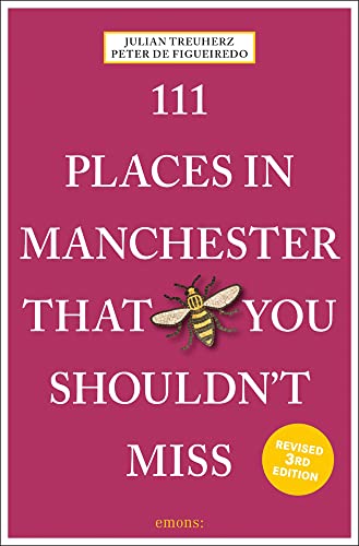 Stock image for 111 Places in Manchester That You Shouldn't Miss Revised (111 Places in . That You Must Not Miss) for sale by Books From California