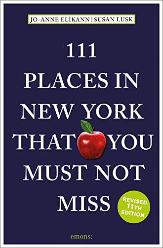 Stock image for 111 Places in New York That You Must Not Miss (111 Places in . That You Must Not Miss) for sale by SecondSale