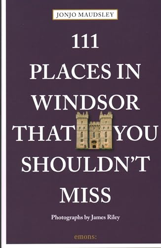 Stock image for 111 Places in Windsor That You Shouldn't Miss for sale by PBShop.store US