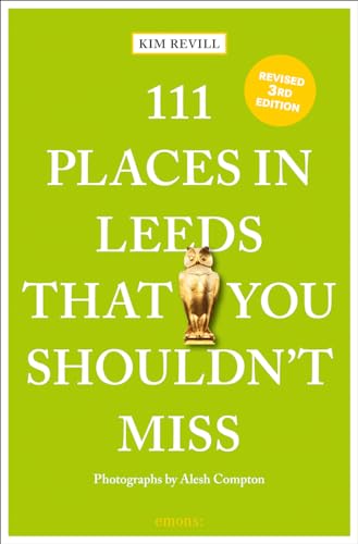Stock image for 111 Places in Leeds That You Shouldn't Miss (111 Places) for sale by WorldofBooks