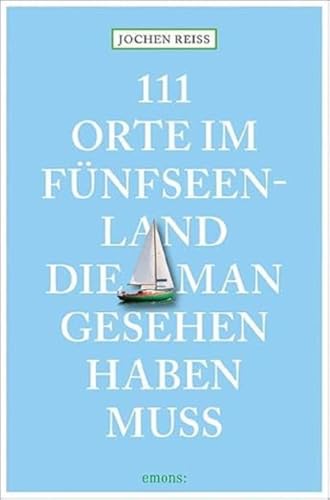 Beispielbild fr 111 Orte im F?nfseenland, die man gesehen haben muss zum Verkauf von PBShop.store US