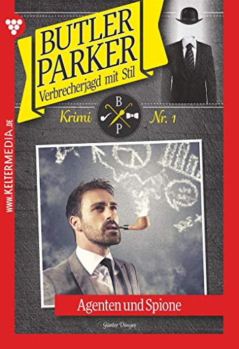 Beispielbild fr Butler Parker 1 - Kriminalroman: Agenten und Spione zum Verkauf von Revaluation Books
