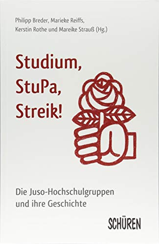 9783741002618: Studium, Stupa, Streik!: Die Juso-Hochschulgruppen und ihre Geschichte