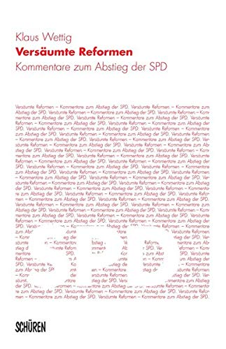 Reformen wagen; Kommentare zum Wiederaufstieg der SPD; Deutsch - Klaus Wettig