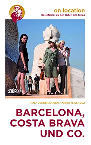 Stock image for Barcelona, Costa Brava und Co.: On location: Reisefhrer zu den Orten des Kinos for sale by Revaluation Books