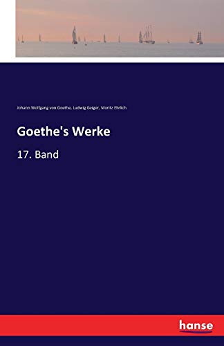 Beispielbild fr Goethe's Werke : 17. Band zum Verkauf von Buchpark