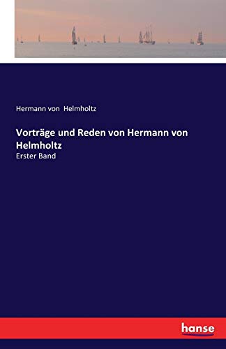 Imagen de archivo de Vortrage und Reden von Hermann von Helmholtz:Erster Band a la venta por Chiron Media