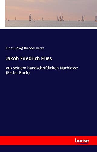 9783741111457: Jakob Friedrich Fries