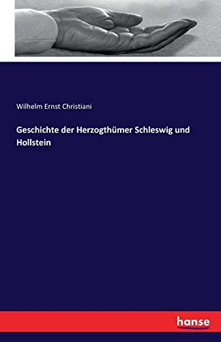 Beispielbild fr Geschichte der Herzogthümer Schleswig und Hollstein zum Verkauf von Ria Christie Collections