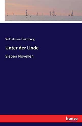 Unter der Linde - Wilhelmine Heimburg