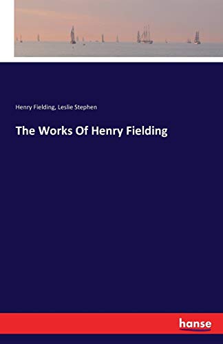 Imagen de archivo de The Works Of Henry Fielding a la venta por Lucky's Textbooks