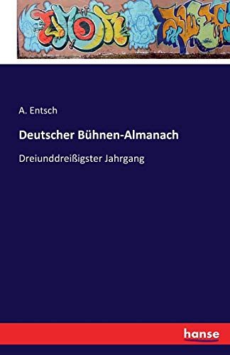 9783741119569: Deutscher Bühnen-Almanach: Dreiunddreißigster Jahrgang