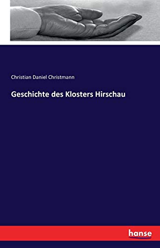 Imagen de archivo de Geschichte des Klosters Hirschau a la venta por Ria Christie Collections