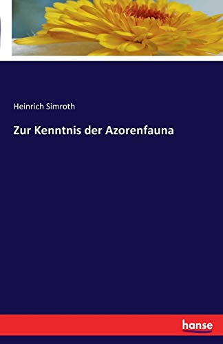 Stock image for Zur Kenntnis der Azorenfauna for sale by Ria Christie Collections