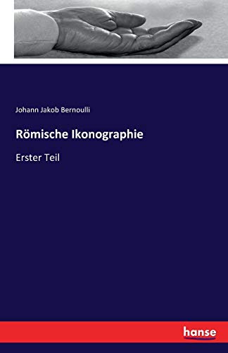 Stock image for Rmische Ikonographie: Erster Teil (German Edition) for sale by Lucky's Textbooks