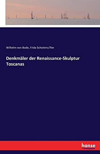 Stock image for Denkmler der Renaissance-Skulptur Toscanas (German Edition) for sale by Lucky's Textbooks