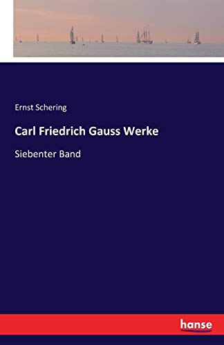 Beispielbild fr Carl Friedrich Gauss Werke :Siebenter Band zum Verkauf von Blackwell's