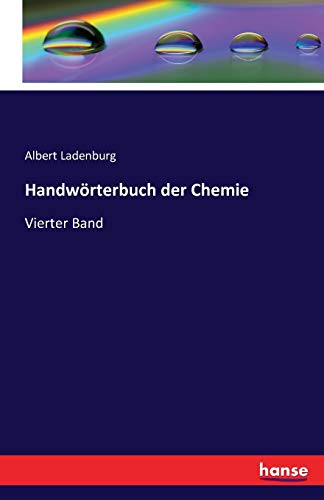 9783741132803: Handwrterbuch der Chemie: Vierter Band