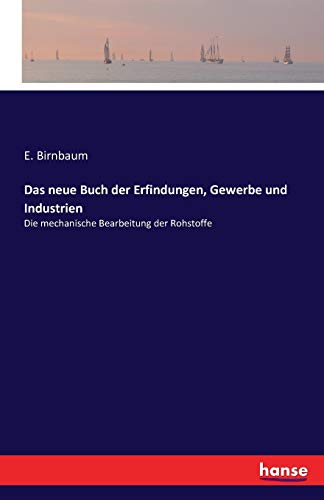 Das neue Buch der Erfindungen, Gewerbe und Industrien - E. Birnbaum